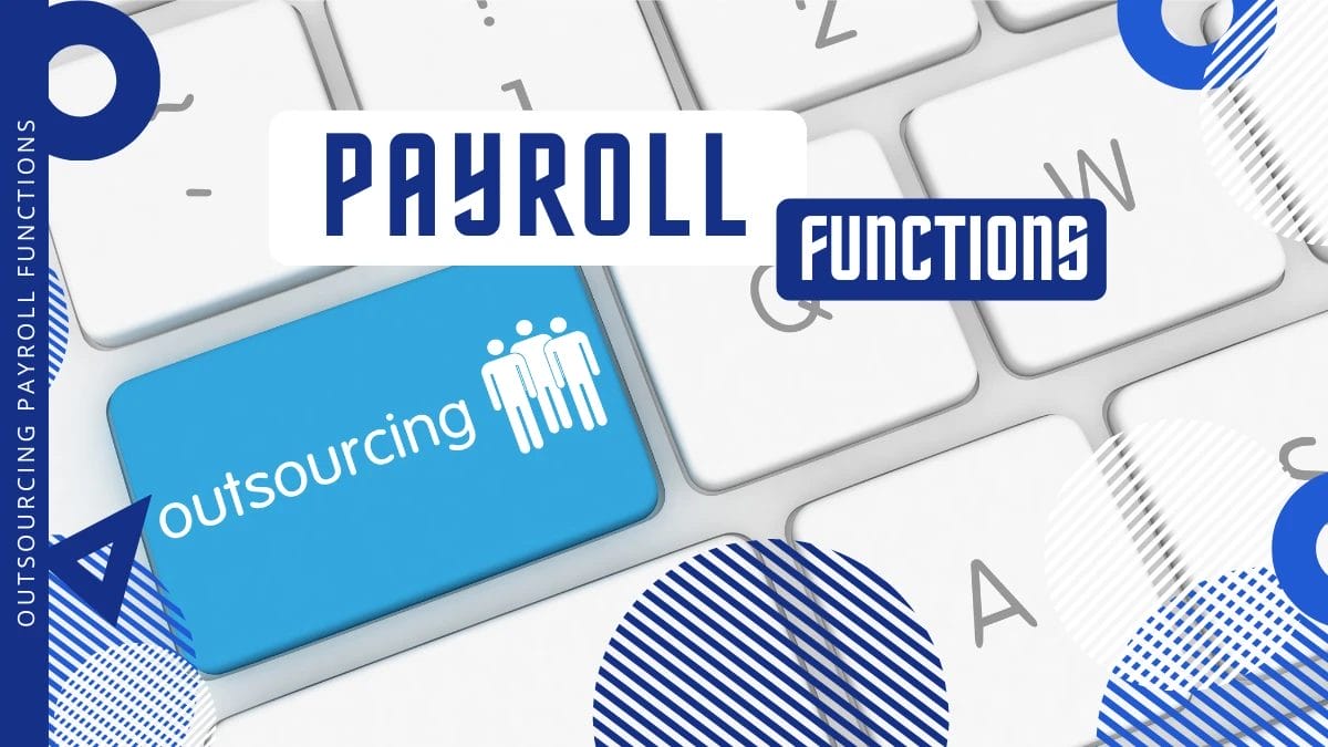 Outsourcing Payroll When Outsourcing Payroll Keeping These Important