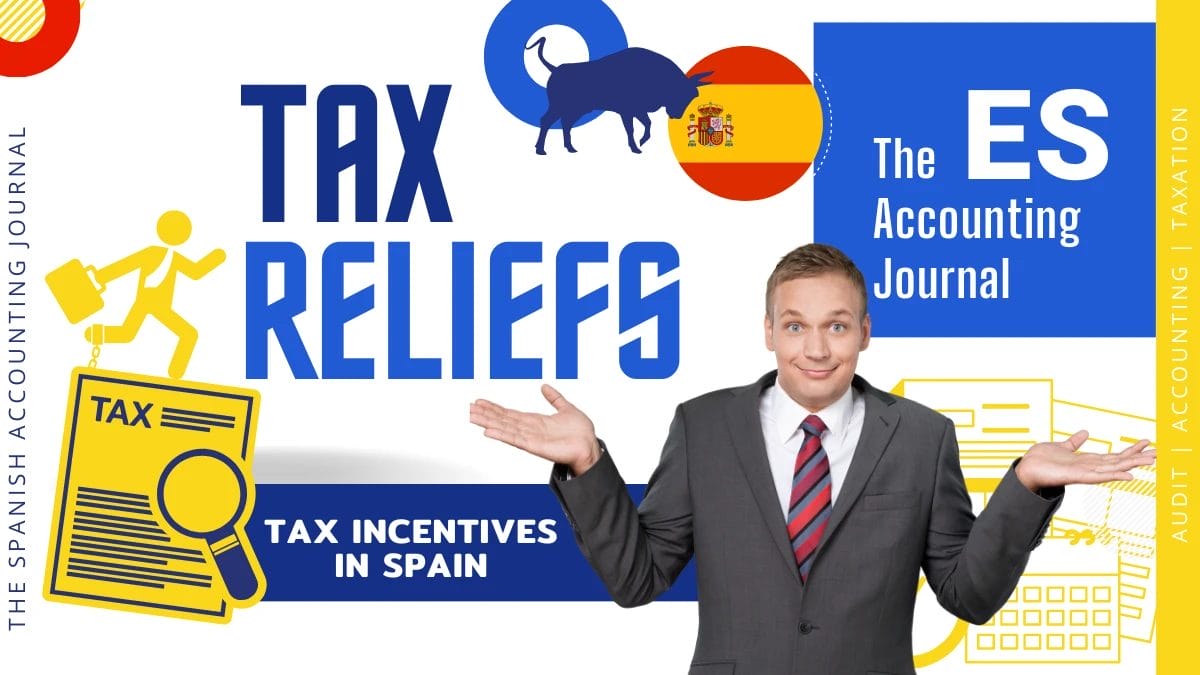 Tax reliefs in Spain Read about some of the most useful tax reliefs