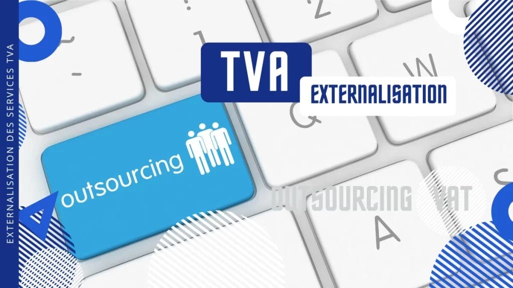 Externalisation des services de TVA