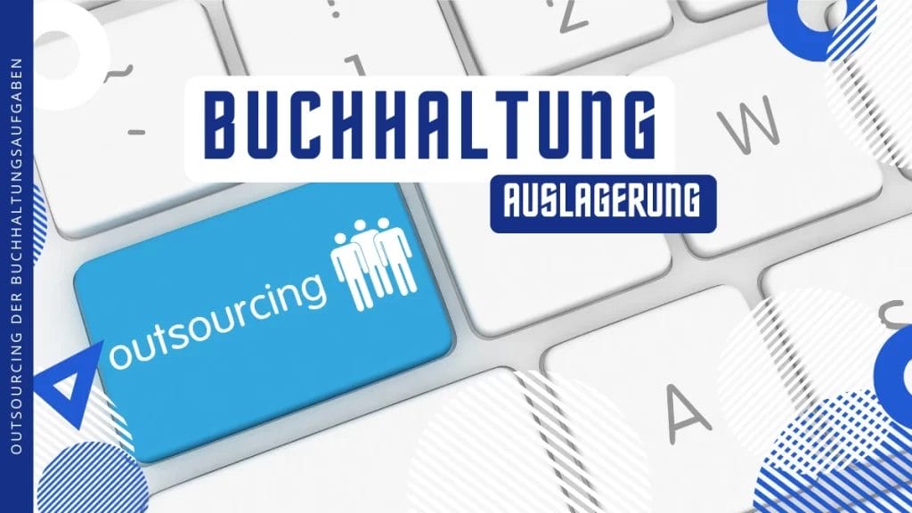 Outsourcing der Buchhaltungsaufgaben