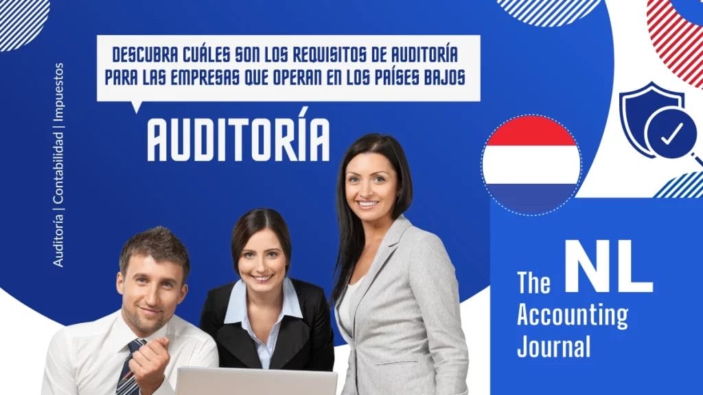 Requisitos de auditoría en los Países Bajos