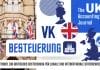 Britische Besteuerung: Ein nützlicher Leitfaden über das Unternehmens- und territoriale Steuersystem im Vereinigten Königreich und die Attraktivität für internationale Unternehmen im Vereinigten Königreich Britische Besteuerung