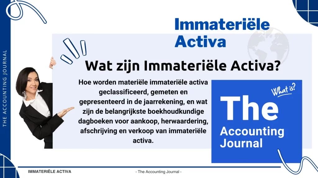 Wat zijn immateriële activa in de boekhouding?